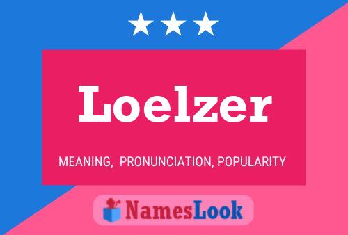 Poster del nome Loelzer