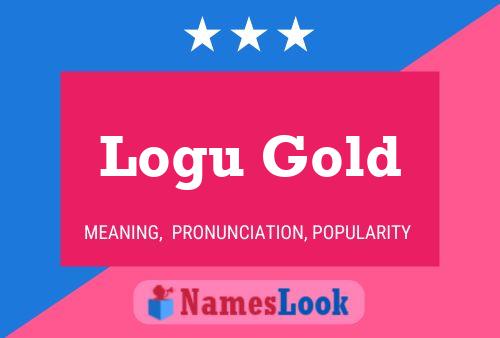 Poster del nome Logu Gold