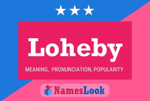 Poster del nome Loheby