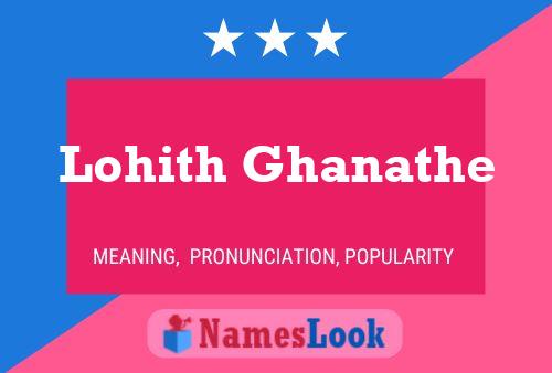 Poster del nome Lohith Ghanathe