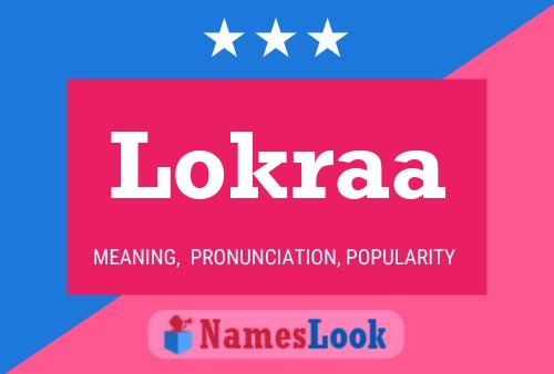 Poster del nome Lokraa