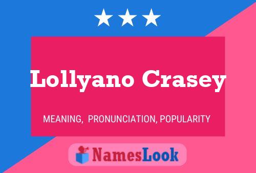 Poster del nome Lollyano Crasey