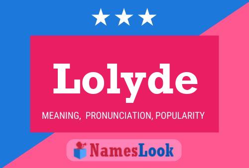 Poster del nome Lolyde