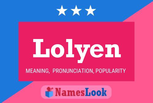 Poster del nome Lolyen