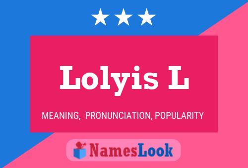 Poster del nome Lolyis L