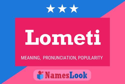 Poster del nome Lometi