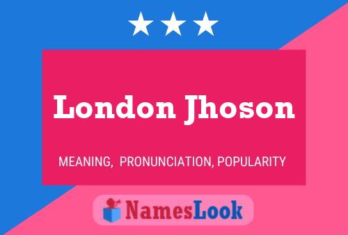 Poster del nome London Jhoson