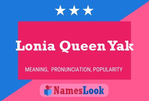 Poster del nome Lonia Queen Yak