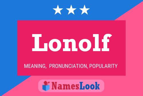 Poster del nome Lonolf