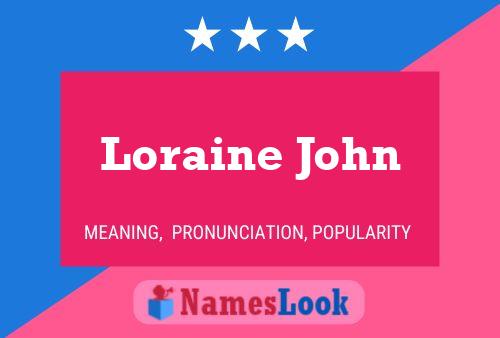 Poster del nome Loraine John