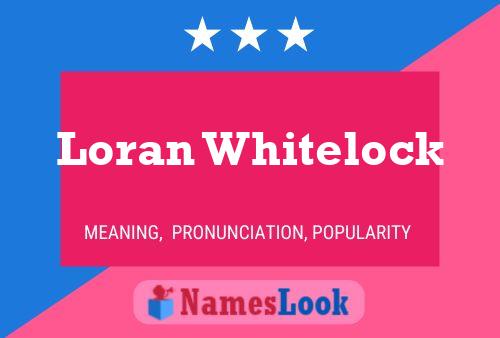 Poster del nome Loran Whitelock