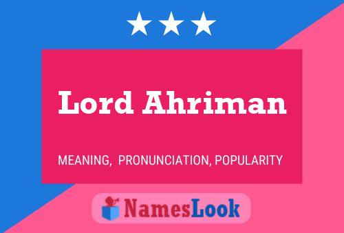 Poster del nome Lord Ahriman