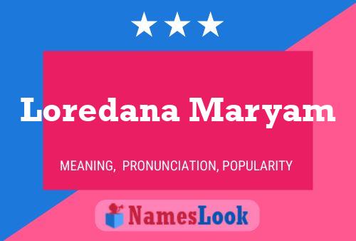 Poster del nome Loredana Maryam