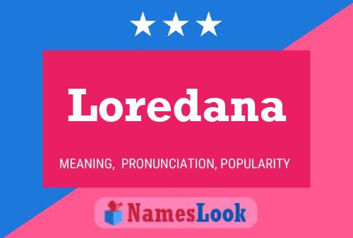 Poster del nome Loredana