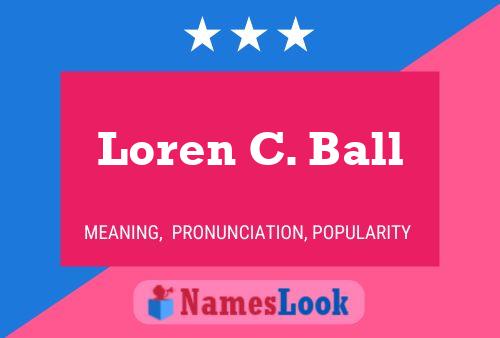 Poster del nome Loren C. Ball