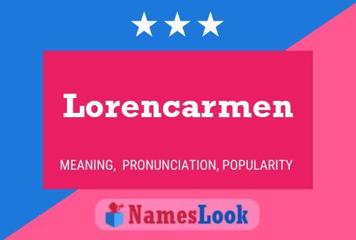 Poster del nome Lorencarmen