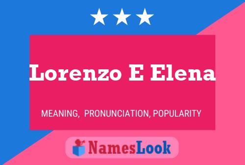 Poster del nome Lorenzo E Elena