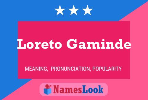 Poster del nome Loreto Gaminde