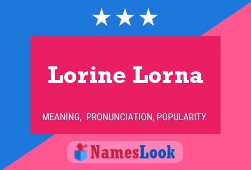 Poster del nome Lorine Lorna