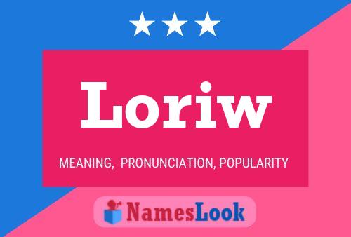 Poster del nome Loriw