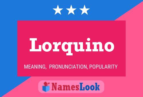 Poster del nome Lorquino