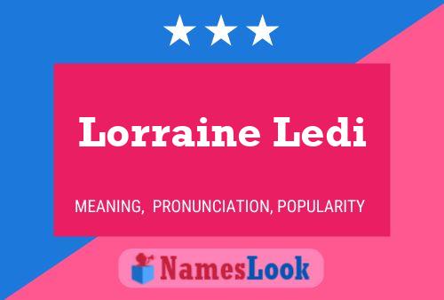 Poster del nome Lorraine Ledi