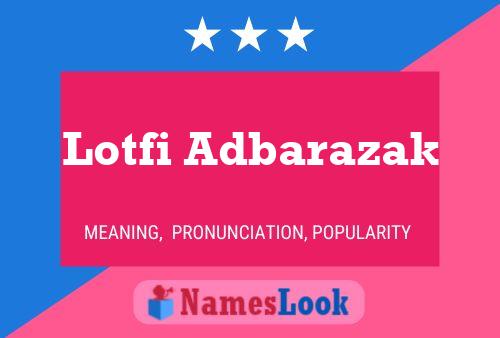 Poster del nome Lotfi Adbarazak