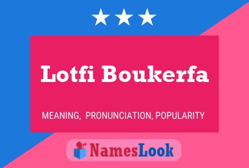 Poster del nome Lotfi Boukerfa