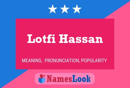 Poster del nome Lotfi Hassan