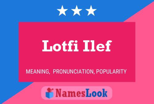 Poster del nome Lotfi Ilef