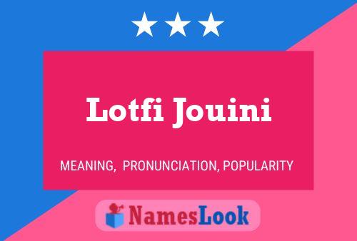 Poster del nome Lotfi Jouini