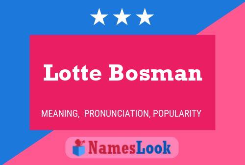 Poster del nome Lotte Bosman