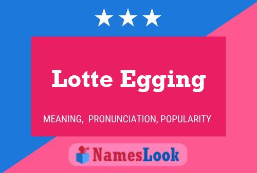 Poster del nome Lotte Egging