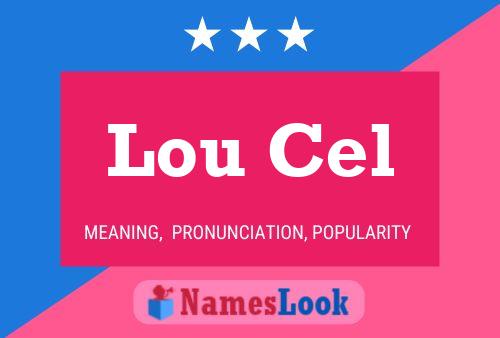 Poster del nome Lou Cel