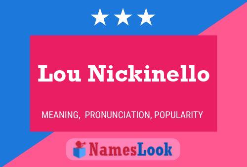 Poster del nome Lou Nickinello