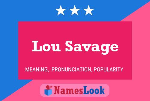 Poster del nome Lou Savage