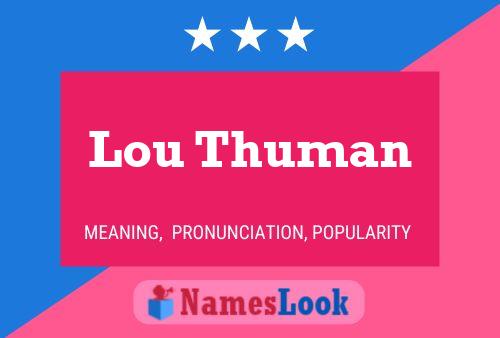 Poster del nome Lou Thuman