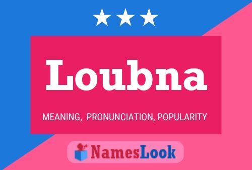 Poster del nome Loubna