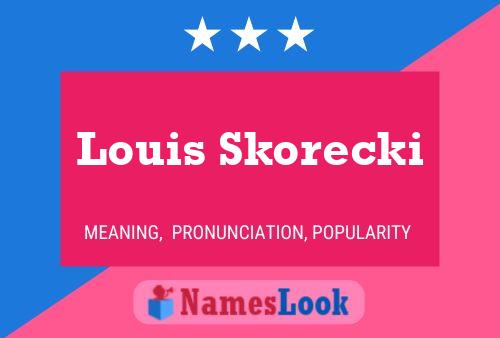 Poster del nome Louis Skorecki