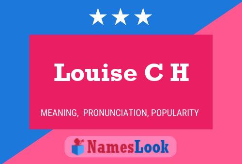 Poster del nome Louise C H