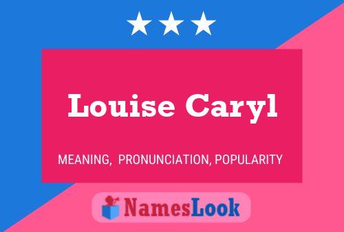 Poster del nome Louise Caryl