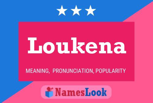 Poster del nome Loukena