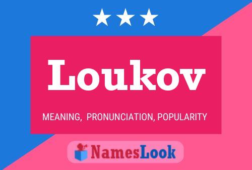 Poster del nome Loukov