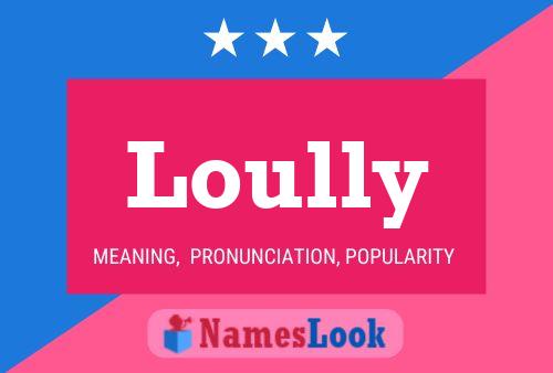 Poster del nome Loully