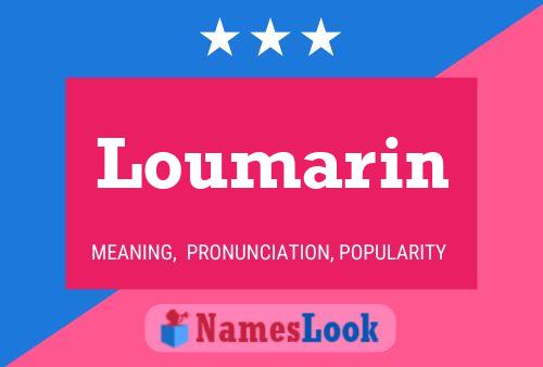 Poster del nome Loumarin