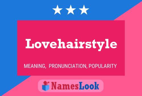 Poster del nome Lovehairstyle