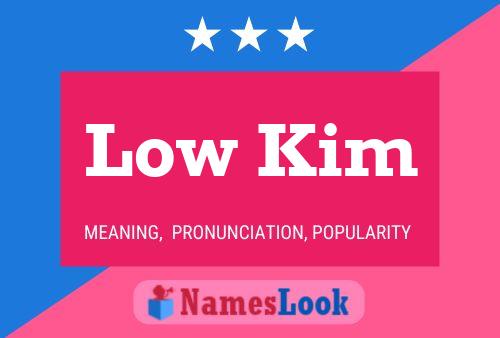 Poster del nome Low Kim