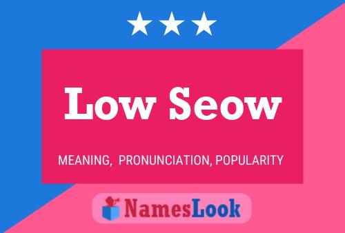 Poster del nome Low Seow