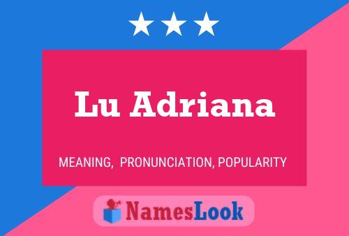 Poster del nome Lu Adriana