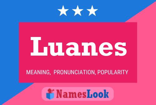 Poster del nome Luanes